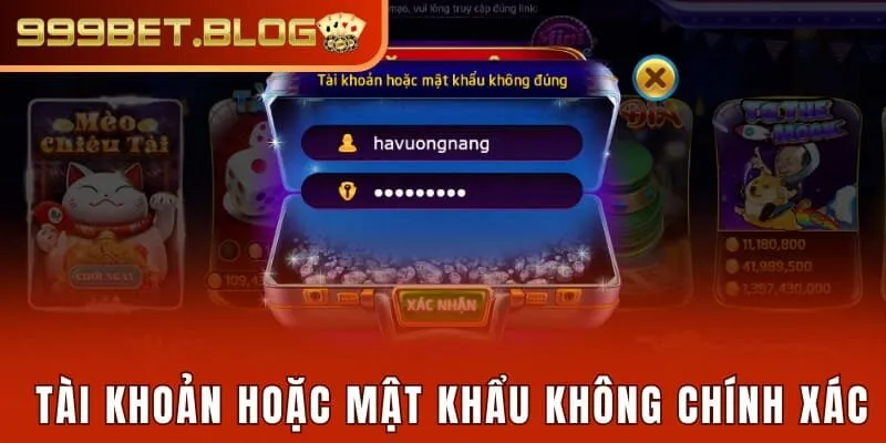 Tài khoản hoặc mật khẩu người chơi sai