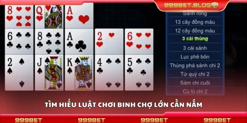 Tìm hiểu luật chơi binh chợ lớn cần nắm