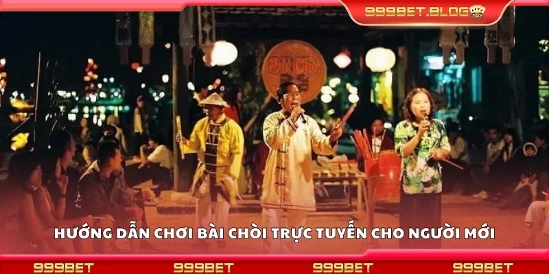 Hướng dẫn chơi bài chòi trực tuyến cho người mới