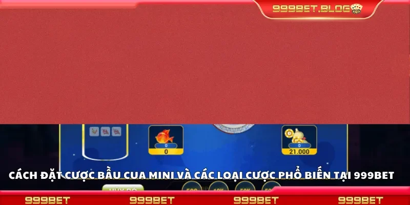 Cách đặt cược bầu cua mini và các loại cược phổ biến 