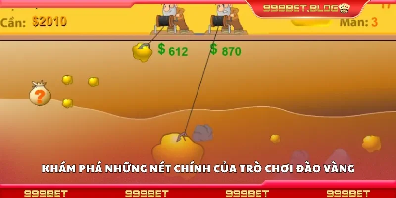 Khám phá những nét chính của trò chơi đào vàng