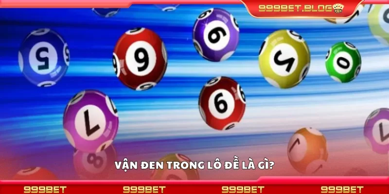 Vận đen trong lô đề là gì?