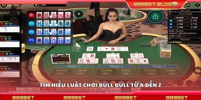 Tìm hiểu luật chơi bull bull từ a đến z