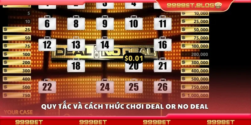 Quy tắc và cách thức chơi deal or no deal 
