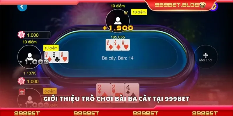 Giới thiệu trò chơi bài ba cây tại 999Bet