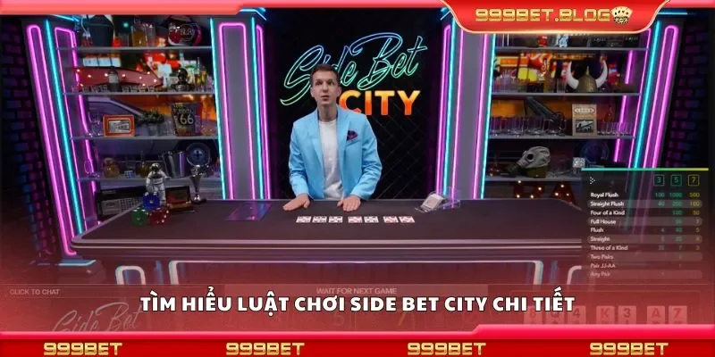 Tìm hiểu luật chơi side bet city chi tiết