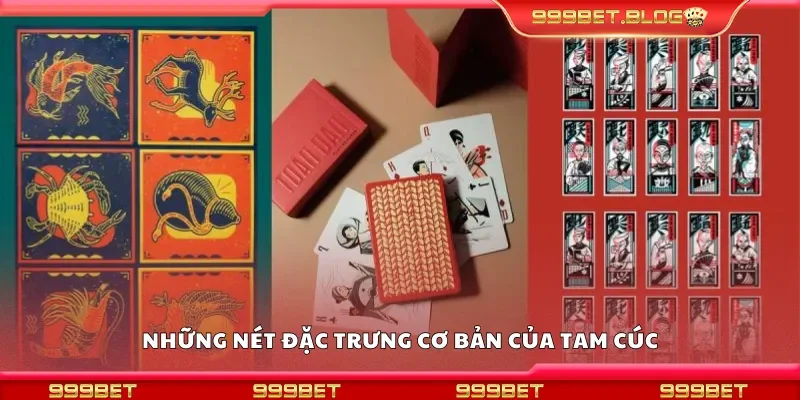 Những nét đặc trưng cơ bản của tam cúc