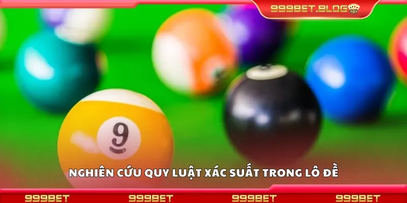 Nghiên cứu quy luật xác suất trong lô đề