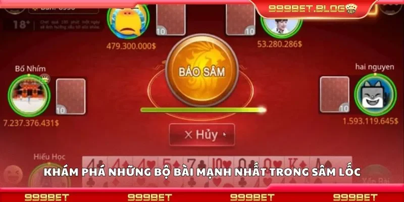 Khám phá những bộ bài mạnh nhất trong sâm lốc