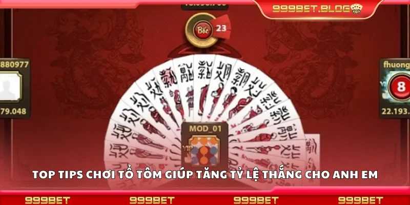 Top tips chơi tổ tôm giúp tăng tỷ lệ thắng cho anh em